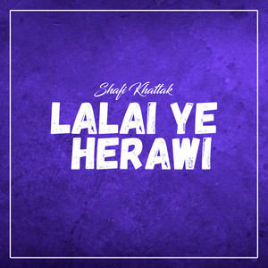 Shafi Khattak - Lalai Ye Herawi