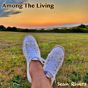 Among The Living by Sean Rivers