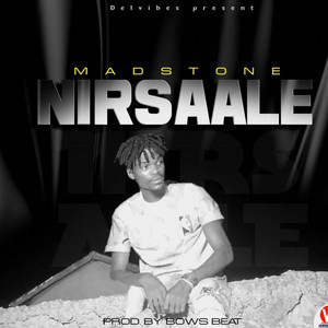 Nirsaale (feat. MadStone)