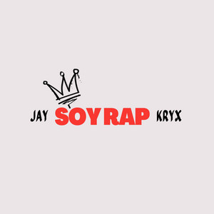 Soy rap by Jay Kryx