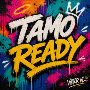 Tamo Ready by Viktor VL