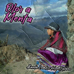 Olor a Menta by Banda Lumbre del Altiplano