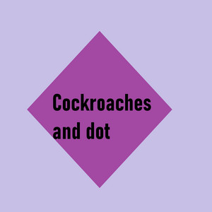 Ardapez - Cockroaches and Dot