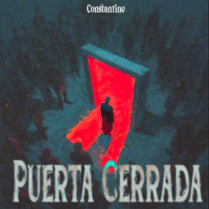 Puerta Cerrada by Constantine