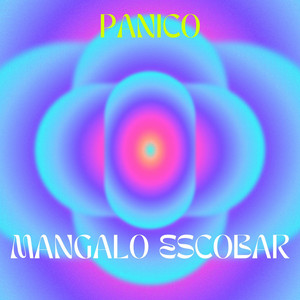 PANICO by Mangalo Escobar