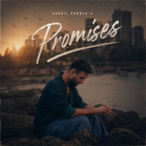 Promises by Hardil Pandya