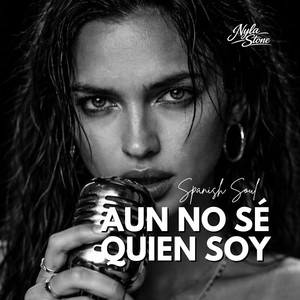 Nyla Stone - Aun No Sé Quien Soy