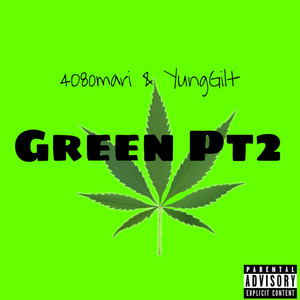 408omari - Green Pt2 (feat. YungGilt)