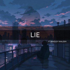 Lie by The Honest Thief, Bradley Walden