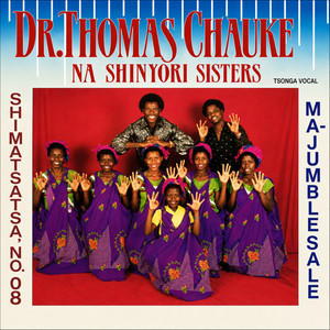 Vafana Vanharhu by Dr. Thomas Chauke Na Shinyori Sisters