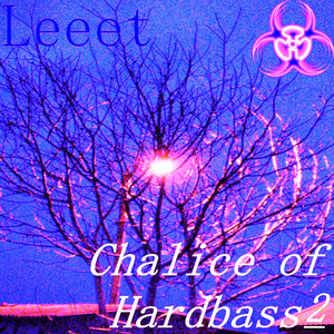 Chalice of Hardbass 2 by leeet