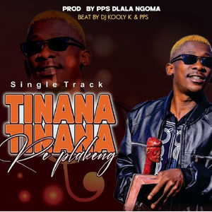Tinana Tinana - Re Plakeng