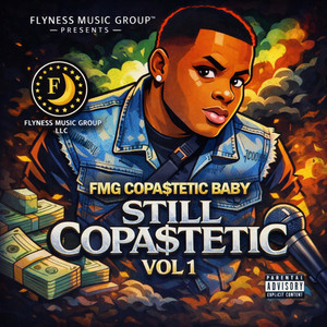 Mines Still by FMG Copa$tetic Baby