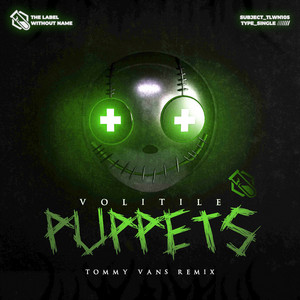 Puppets - Tommy Vans Remix by Volitile, Tommy Vans