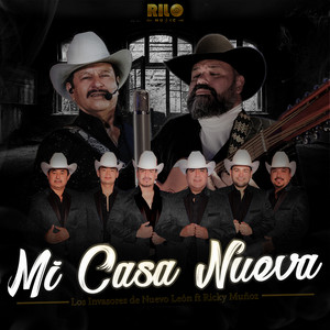 Los Invasores de Nuevo León - Mi Casa Nueva