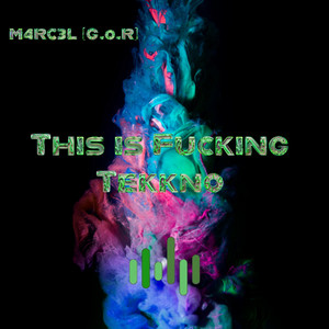 This Is Fucking Tekkno -Part 2 (MARC3L Remix)