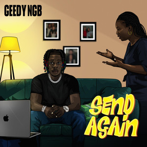 Geedy NGB - Send Again