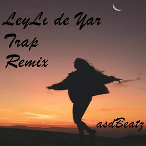 asdBeatz - Leyli De Yar TRAP