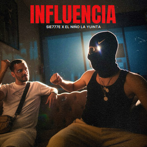 Influencia by Sie777e, El Niño la Yuinta