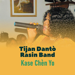Tijan Dantò Rasin Band - Kase Chèn Yo