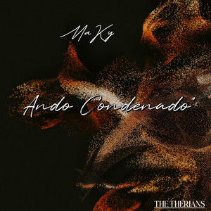 ANDO CONDENADO by MaKy