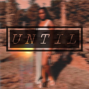 Until by Kurrent