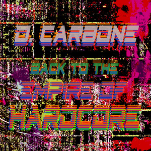 Back To The Empire Of Hardcore - VTSS Remix by D. Carbone, VTSS