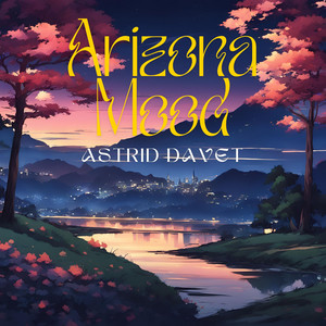 Arizona Mood by Astrid Davet