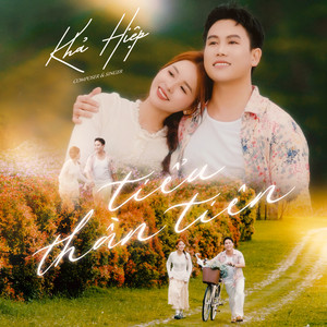 Khả Hiệp & Beta Music - Tiểu Thần Tiên