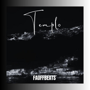 Templo by FAUFFBEATS