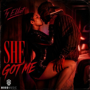 She got me by Ty Elliot