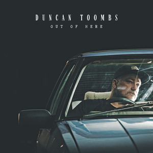Out Of Here by Duncan Toombs