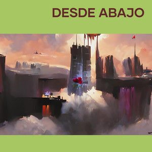 desde abajo by miguel roky