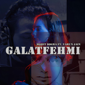 Galatfehmi by Mohit dogra, Varun Jain