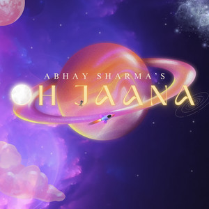 Oh Jaana by Abhay Sharma, Raghav