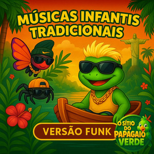 Papagaio Verde - Alecrim Dourado (Funk-Remix Infantil Brasileiro)