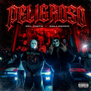 PELIGROSO by DEL PINTO, Gallagher
