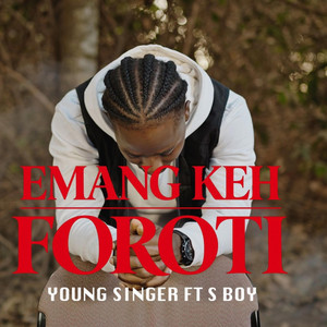 Foroti by Young singer, S Boy