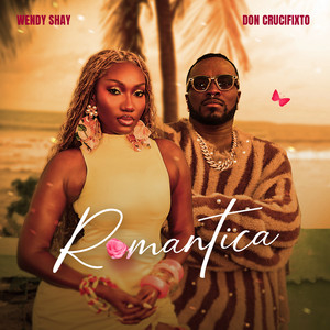 Romantica by Don Crucifixto, Wendy Shay