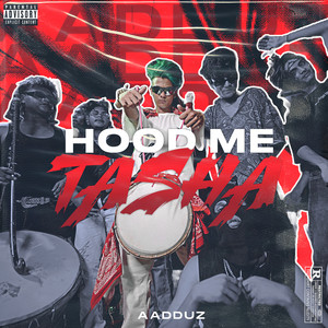 Hood Me Tasha by Aadduz