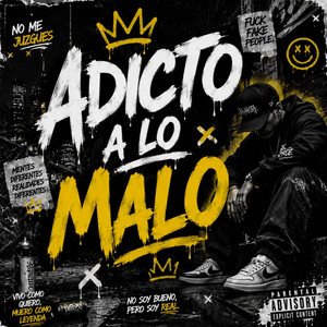 Adicto a lo Malo by anthonyflow