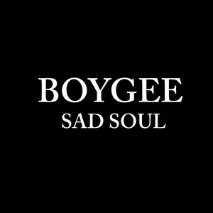 BoyGee - Sad Soul