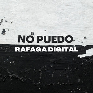 No Puedo by Rafaga Digital