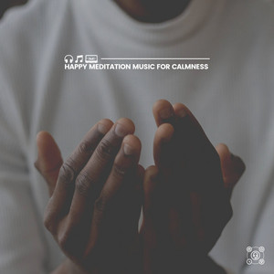 Happy Meditation Music for Calmness album