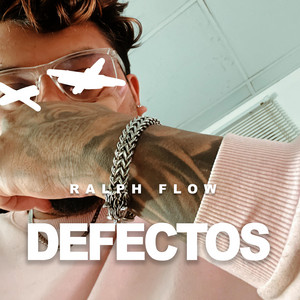 DEFECTOS by RALPH FLOW