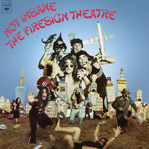 Not Insane Or Anything You Want To - The Firesign Theatre