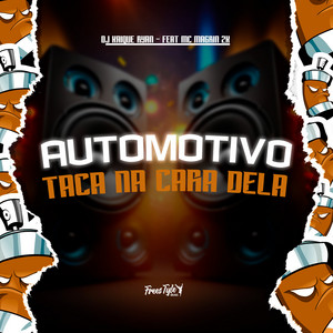 Automotivo Taca Na Cara Dela
