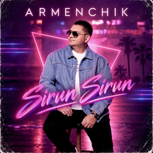 Sirun Sirun by Armenchik