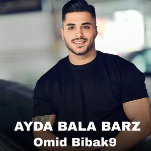 Omid Bibak9 - Ayda Bala Barz