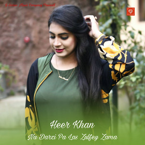 Heer Khan - Na Darzi Pa Las Zulfey Zama